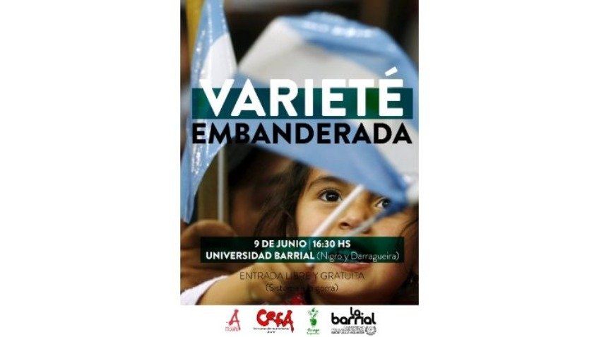 Varieté "Embanderada" en la Uni Barrial